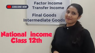 Factor income vs Transfer income Final goods vs Intermediate goods what are to be included [upl. by Trudey]