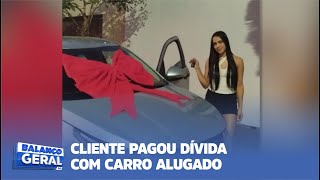 CLIENTE PAGOU DÍVIDA COM CARRO ALUGADO [upl. by Hank]