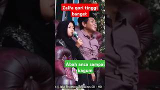 Qori zalfa bikin abah anza suka dan ngga nyangka sebagus ini qori zalfa khanwarzahidlucu [upl. by Manara988]