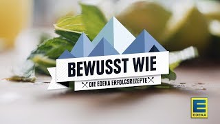 BewusstWie  Die EDEKA Erfolgsrezepte [upl. by Enelhtak212]