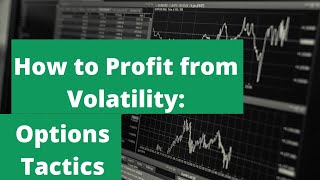 Profiting from Volatility Sell High Buy Low  Options Trading Strategies [upl. by Wassyngton428]