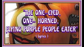 🎃🎵ONEEYED ONEHORNED FLYIN PURPLE PEOPLE EATER lyrics [upl. by Diraj228]