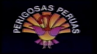 Chamada Perigosas Peruas 1992 [upl. by Sanalda]