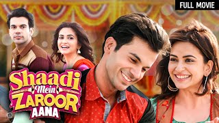 Shaadi Mein Zaroor Aana Full Movie  Rajkumar Rao Kriti Kharbanda  Bollywood Superhit Movies [upl. by Nakeber648]