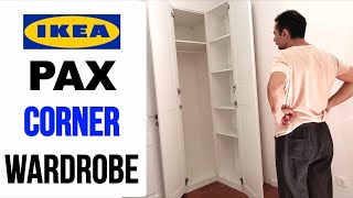 IKEA PAX Corner Wardrobe Assembly  Ikea Corner Closet Assembling [upl. by Icken]