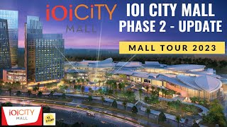 IOI City Mall Phase 2 Putrajaya  Mall Tour 2023 after opening Aug 2022 [upl. by Anelah]