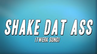 BossMan Dlow  Shake Dat Ass Twerk Song Lyrics [upl. by Etnauq]