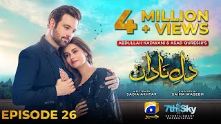 DileNadan Episode 26  Eng Sub  Mikaal Zulfiqar  Amar Khan  Ali Abbas  11th November 2024 [upl. by Pacifica]