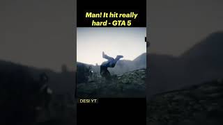 GTA 5 Man It Hit Really Hard PART 11 gta desichhorayt 1ksubs [upl. by Assisi]