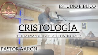 Estudio biblico  Tema Cristología  Pastor Aaron  2102024 [upl. by Ecinereb]