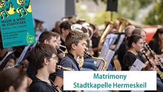 Matrimony Gilbert OSullivan  Arr Roland Kernen  Stadtkapelle Hermeskeil [upl. by Aicile]