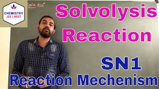 Solvolysis Reaction  CHEMISTRY  JEE  NEET  IIT  By Chintan Sir [upl. by Fotina]