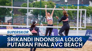 Tim Voli Pantai Putri Indonesia MELAJU KE PUTARAN FINAL AVC Beach Volleyball Continental Cup 2024 [upl. by Anilahs71]