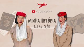 COMISSÁRIA EMIRATES  MINHA HISTÓRIA NA AVIAÇÃO [upl. by Ybanrab]