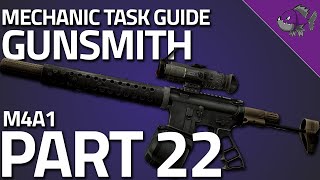 Gunsmith Part 22  Mechanic Task Guide  Escape From Tarkov [upl. by Aitret]