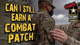 Can I still get a combat patch in the Army [upl. by Nnyllatsyrc]