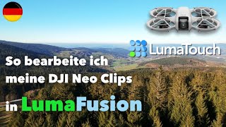 So bearbeite ich meine DJI Neo Clips in LumaFusion  deutsch  Anleitung Tutorial  Tipp [upl. by Ain553]