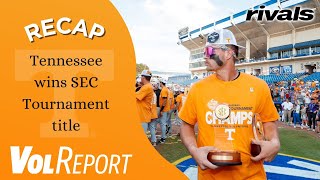 VolReport Tennessee baseball is SEC Tournament champions [upl. by Keil]