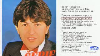 Serif Konjevic  Naci cu je po mirisu kose  Audio 1984  CEO ALBUM [upl. by Jaella]