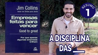 Empresas feitas para vencer  Jim Collins  Resumo a disciplina das [upl. by Nilyac]