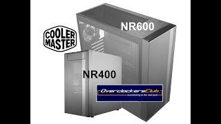 Cooler Master MasterBox NR400 and NR600 case reviews [upl. by Niwre651]