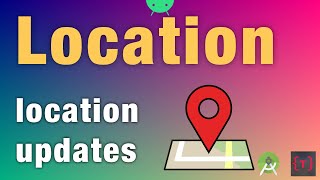 Location  Request Location Updates  Location SettingsClient  FusedLocationProviderClient [upl. by Cired]