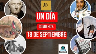 Un día como hoy 18 de septiembre efemérides undíacomohoy [upl. by Aleyam]