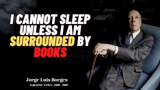 Jorge Luis Borges Quotes best quotes on Time and Life [upl. by Hurff]