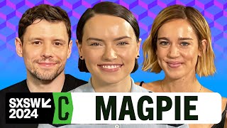 Magpie Interview Daisy Ridley Tom Bateman Shazad Latif Matilda Lutz and More  SXSW 2024 [upl. by Ahsekel]