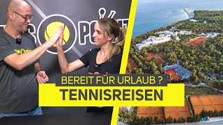 Entdecke unsere TENNISREISEN 2023 Tennis Sonne amp Urlaub  Tipps Tricks amp Training  TennisPoint [upl. by Lyris586]