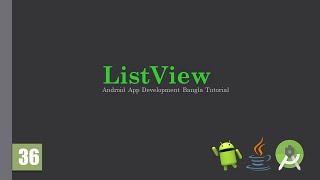 Android Bangla Tutorial 36 ListView amp ArrayAdapter  Java  Android App Development [upl. by Grier]