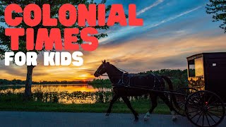 Colonial Times for Kids  Learn about the colonial America [upl. by Carlile]