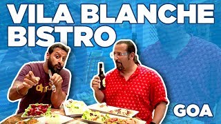 Vila Blanche Bistro  Best Restaurants in Goa  rockyandmayur  Indias Best Restaurants [upl. by Aehtorod]