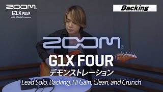 ZOOM G1X FOUR demo Lead Solo Backing Hi Gain Clean and Crunch [upl. by Adnilra56]