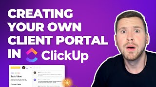 How To Create a Custom Client Portal In ClickUp [upl. by Einama638]