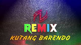 KUTANG BARENDOMELATIREMIX [upl. by Tomchay210]