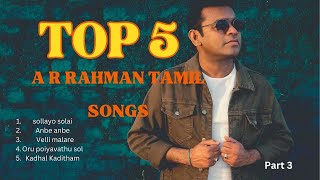 A R RAHMAN 90s PART 3 TOP 5 TAMIL SONGS arrahman arrahmanaddict arrahmanbgm music arrahmansongs [upl. by Neraa]