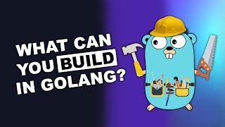 What can you build in Golang [upl. by Aivekal632]