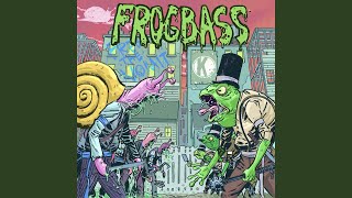 Frogbass Original Mix [upl. by Dupuy]