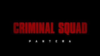 CRIMINAL SQUAD  PANTERA  Bandeannonce en VF [upl. by Yddet532]