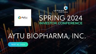 Aytu BioPharma Inc Fireside Chat  Lytham Partners Spring 2024 Investor Conference [upl. by Pancho914]