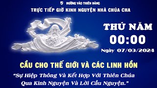 00h00 Ngày 07032024 Kinh Nguyện Lòng Thương Xót Chúa  Đường Vào Thiên Đàng [upl. by Lyckman]