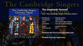 The shepherds farewell  Hector Berlioz John Rutter Cambridge Singers City of London Sinfonia [upl. by Ailet]