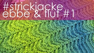 nadelspiel StriMiMi April 2016  Strickjacke quotEbbe amp Flutquot  Teil 1  Das Modell [upl. by Aicilaf933]