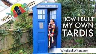 How I built my own TARDIS  Who Back When [upl. by Rheims583]