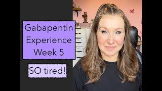 Gabapentin Experience  Week 5 MigraineMenopauseInsomnia [upl. by Faun]