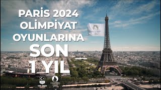 Paris 2024 Olimpiyat Oyunları’na Son 1 Yıl [upl. by Rayburn44]