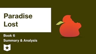 Paradise Lost by John Milton  Book 6 Summary amp Analysis [upl. by Esir]