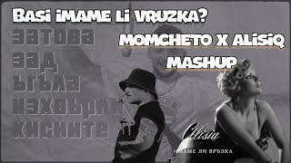 Basi imame li vruzka  Mom4eto X Alisiq Mashup by DJ Skich [upl. by Arihsan]