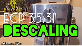 DESCALING DELONGHI ECP 3531  HOW TO DESCALE DELONGHI ESPRESSO MACHINE TAGALOG EngSubtitle [upl. by Nosrak]